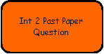 Rounded Rectangle: Int 2 Past PaperQuestion
