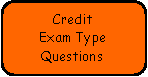 Rounded Rectangle: CreditExam Type Questions