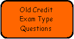Rounded Rectangle: Old CreditExam Type Questions