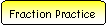 Rounded Rectangle: Fraction Practice