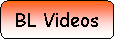 Rounded Rectangle: BL Videos