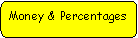 Rounded Rectangle: Money & Percentages