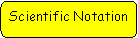 Rounded Rectangle: Scientific Notation