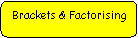 Rounded Rectangle: Brackets & Factorising