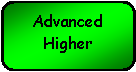 Rounded Rectangle: AdvancedHigher