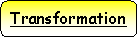 Rounded Rectangle: Transformation
