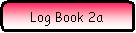 Rounded Rectangle: Log Book 2a